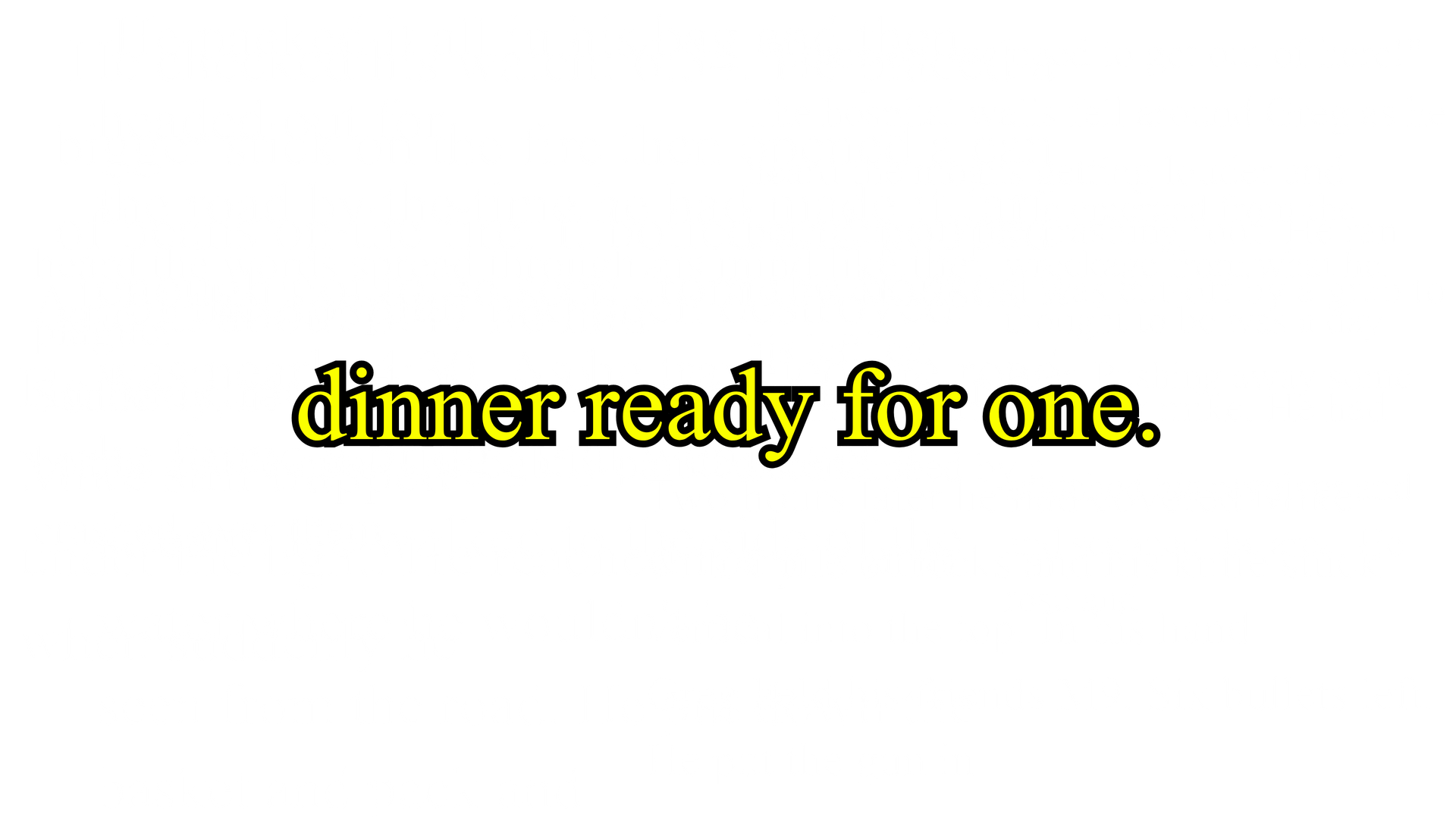dinner ready for one. artwork